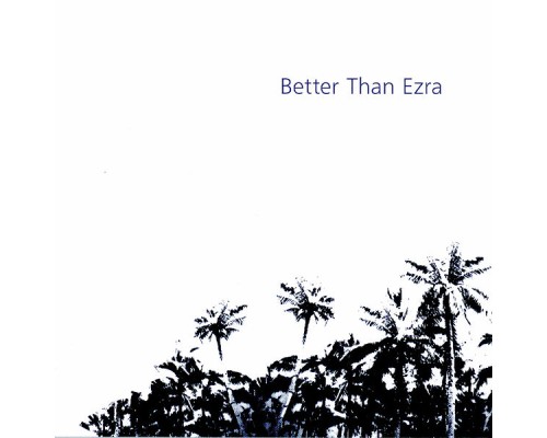 Better Than Ezra - Artifakt