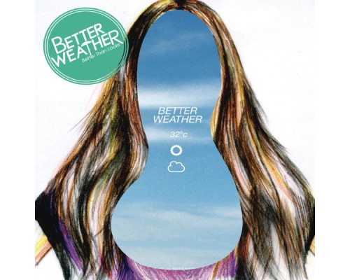 Better Weather - Better Than Looks