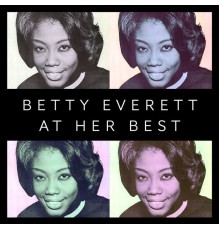 Betty Everett - At Her Best