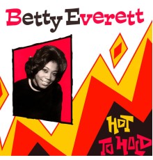 Betty Everett - Hot to Hold