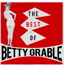 Betty Grable - The Best Of