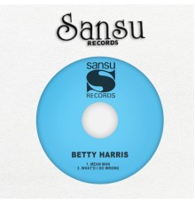 Betty Harris - Mean Man Re (2022 Remastered Version)