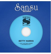 Betty Harris - Can't Last Much Longer