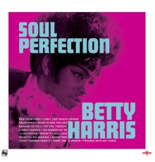 Betty Harris - Soul Perfection