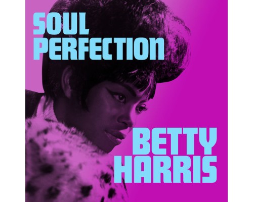 Betty Harris - Soul Perfection