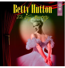 Betty Hutton - The Very Best Of