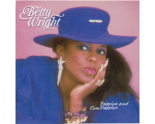 Betty Wright - Passion and Compassion