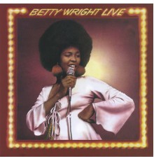 Betty Wright - Betty Wright Live