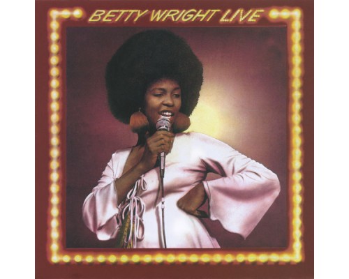 Betty Wright - Betty Wright Live