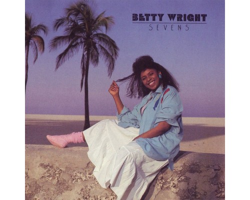 Betty Wright - Sevens