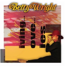 Betty Wright - Living Love Lies