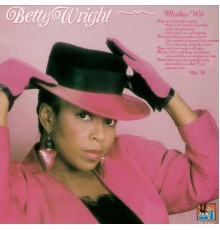 Betty Wright - Mother Wit