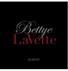 Bettye LaVette - Worthy