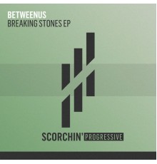 BetweenUs - Breaking Stones / Unsolo