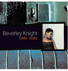 Beverley Knight - Sista Sista