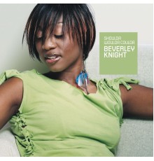 Beverley Knight - Shoulda Woulda Coulda