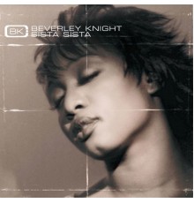 Beverley Knight - Sista Sista