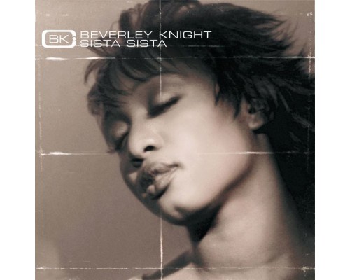 Beverley Knight - Sista Sista