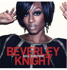 Beverley Knight - Soul Survivor