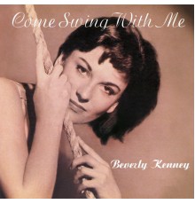 Beverly Kenney - Come Swing with Me
