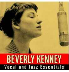 Beverly Kenney - Vocal and Jazz Essentials (Beverly Kenney)
