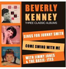 Beverly Kenney - Sings for Johnny Smith + Come Swing with Me + with Jimmy Jones & The Basie-Ites
