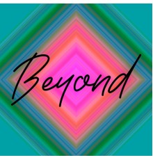 Beyond - Above