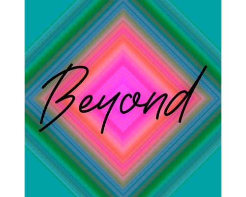 Beyond - Above