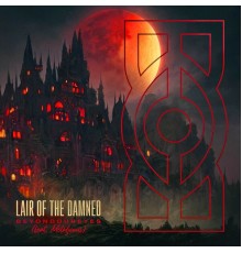 Beyond Our Eyes - Lair of the Damned