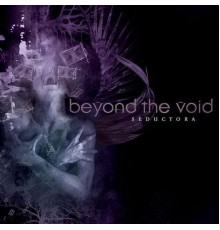 Beyond The Void - Seductora