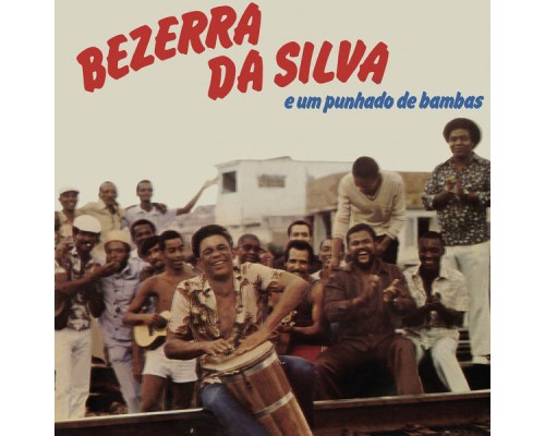 Bezerra Da Silva - Punhado de Bambas