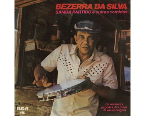 Bezerra Da Silva - Samba Partido e Outras Comidas Bezerra Da Silva - Samba Partido e Outras Comidas