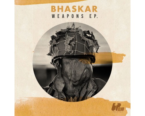 Bhaskar - Weapons EP (Extended Mix)