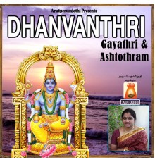 Bhavadhaarini Anantaraman - Dhanvanthri Gayathri & Ashtothram