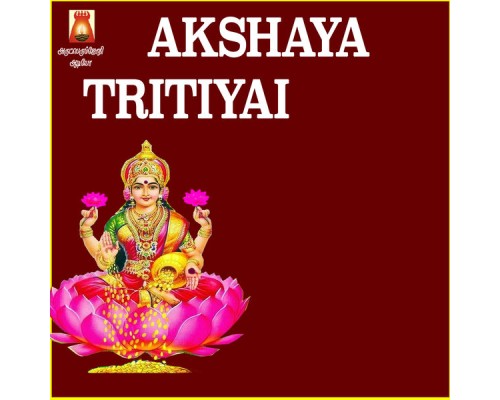 Bhavadhaarini Anantaraman - Akshaya Tritiyai