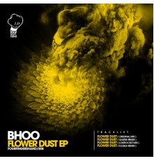 Bhoo - Flower Dust EP