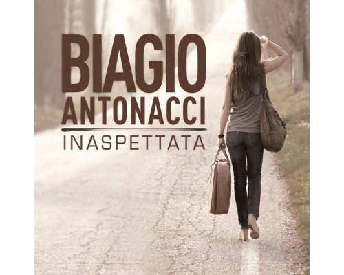 Biagio Antonacci - Inaspettata