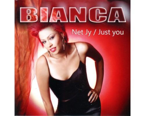 Bianca - Net Jy / Just You