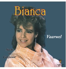 Bianca - Vaarwel