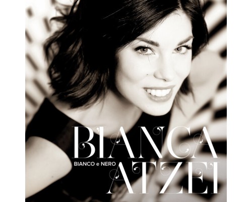 Bianca Atzei - Bianco e nero