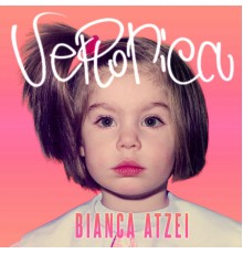 Bianca Atzei - Veronica