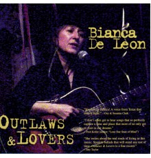 Bianca De Leon - Outlaws & Lovers