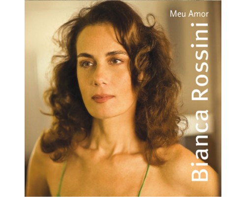 Bianca Rossini - Meu Amor