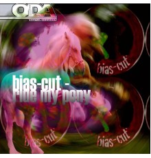 Bias-Cut - Ride My Pony