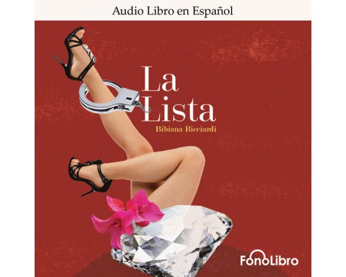 Bibiana Ricciardi - La Lista (abreviado) Bibiana Ricciardi - La Lista (abreviado)