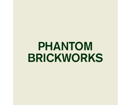 Bibio - PHANTOM BRICKWORKS