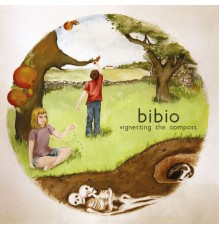 Bibio - Vignetting The Compost