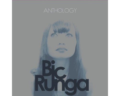 Bic Runga - Anthology