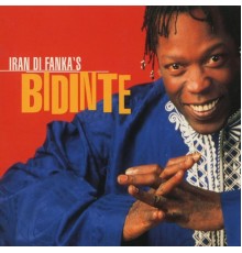 Bidinte - Iran Di Fanka's