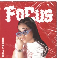 Biell Rose - FoCus